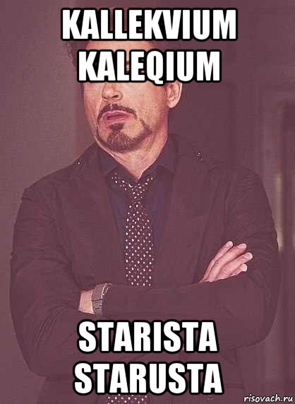 kallekvium kaleqium starista starusta