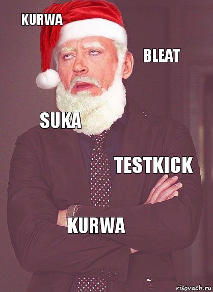 KURWA BLEAT SUKA TESTKICK KURWA, Комикс  Выражение лица Деда Мороза
