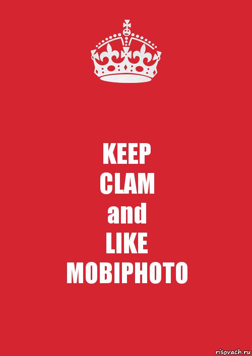 KEEP
CLAM
and
LIKE
MOBIPHOTO, Комикс Keep Calm 3