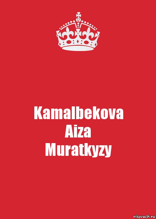 Kamalbekova
Aiza
Muratkyzy, Комикс Keep Calm 3