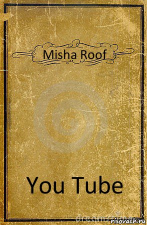 Misha Roof You Tube, Комикс обложка книги