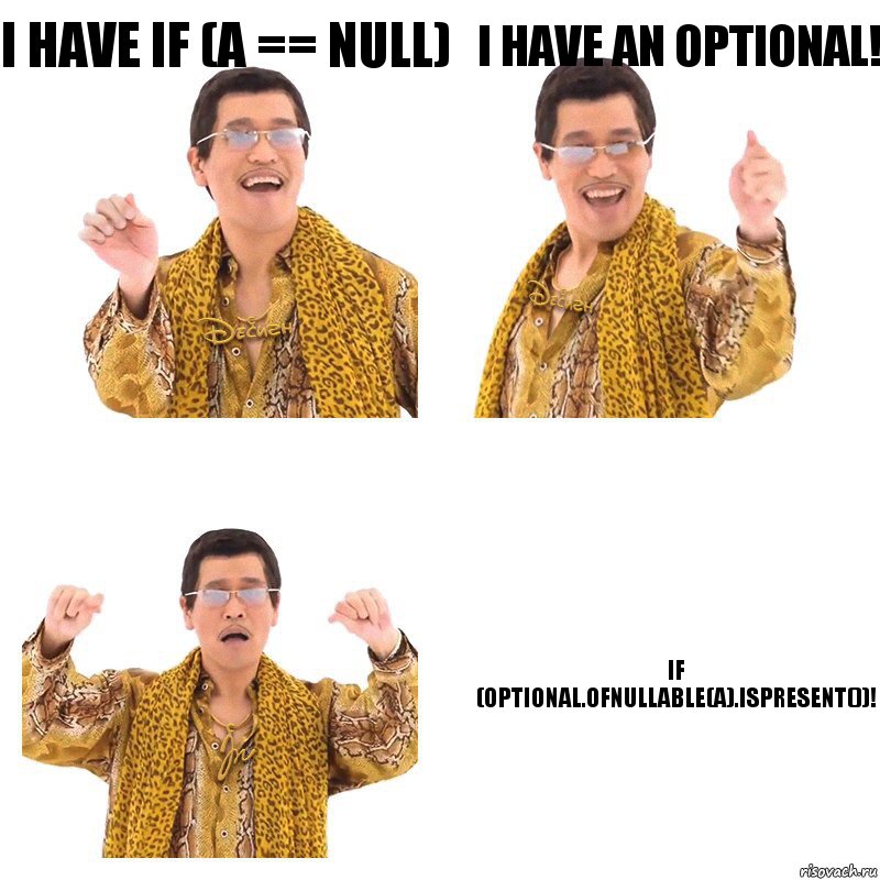 i have if (a == null) i have an optional! if (Optional.ofNullable(a).isPresent())!, Комикс  Ppap penpineapple