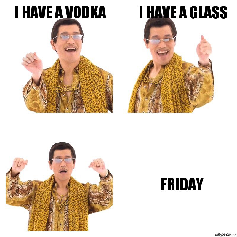 i have a vodka i have a glass friday, Комикс  Ppap penpineapple