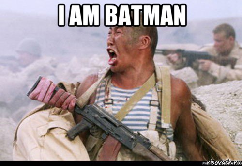 i am batman , Мем Вакутагин