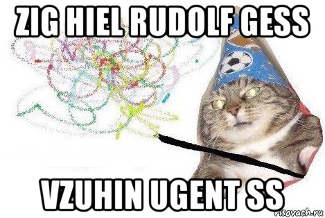 zig hiel rudolf gess vzuhin ugent ss, Мем Вжух мем