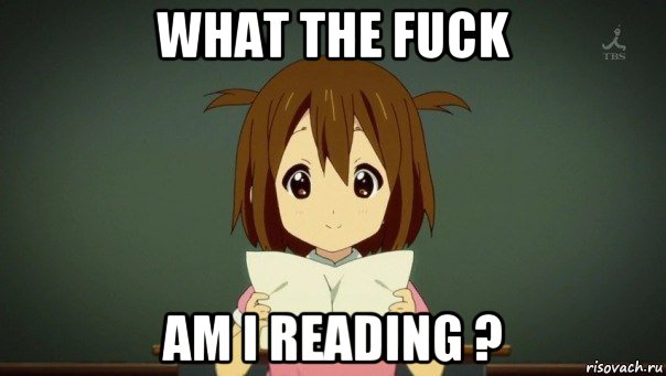what the fuck am i reading ?, Мем Юи четает