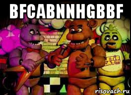 bfcabnnhgbbf 