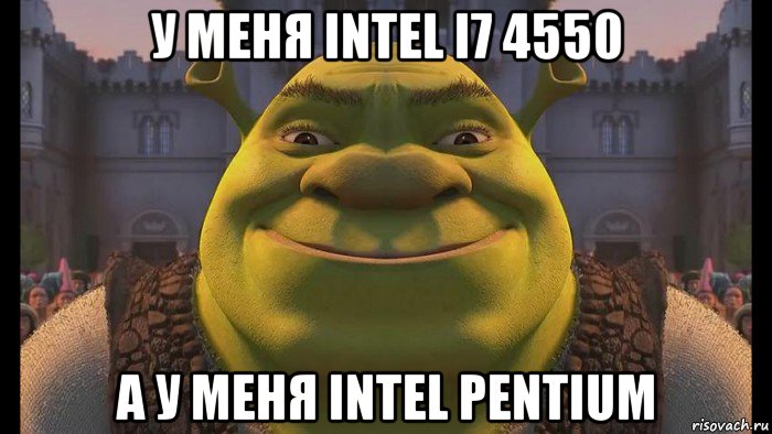 у меня intel i7 4550 а у меня intel pentium
