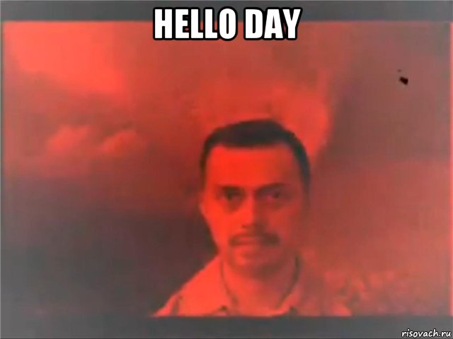 hello day 
