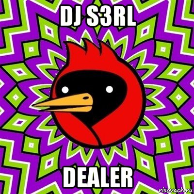 dj s3rl dealer, Мем Омская птица