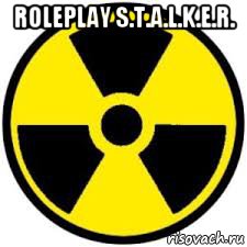 roleplay s.t.a.l.k.e.r. 