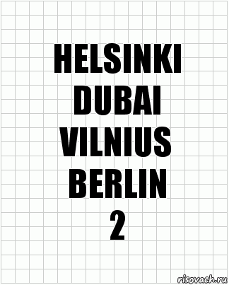 HELSINKI
DUBAI
VILNIUS
BERLIN
2, Комикс  бумага