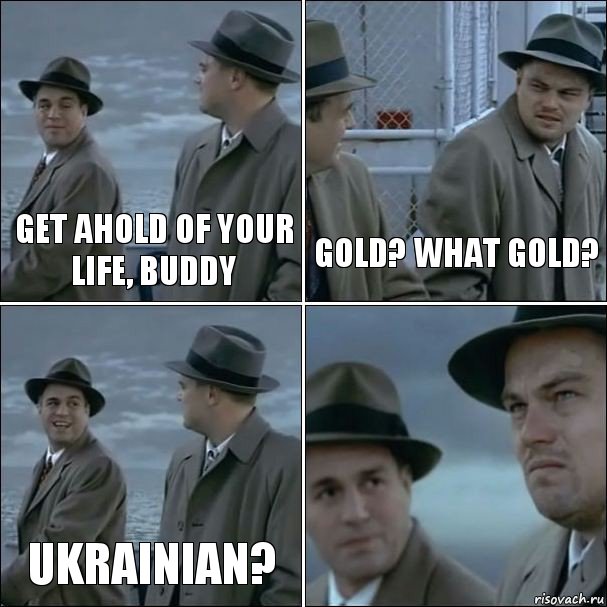 Get ahold of your life, buddy Gold? What gold? Ukrainian? , Комикс дикаприо 4