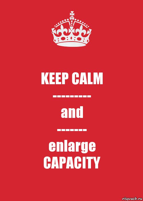 KEEP CALM
---------
and
-------
enlarge
CAPACITY, Комикс Keep Calm 3