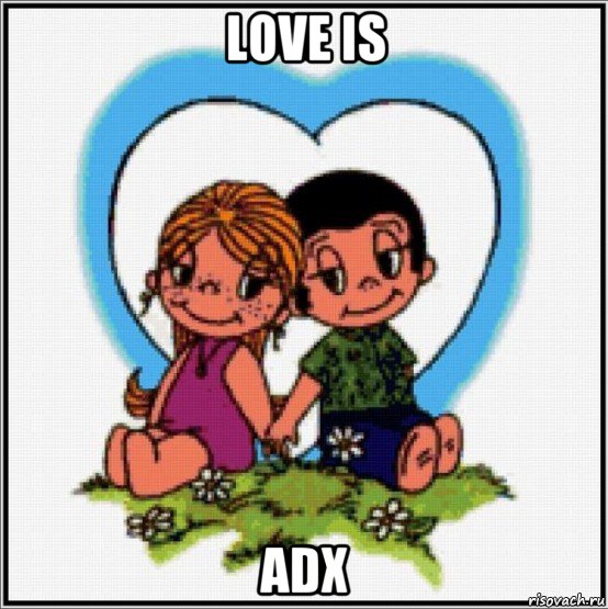 love is adx, Мем Love is