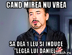 cand mirea nu vrea sa dea 1 leu si induce "legea lui daniel", Мем мое лицо когда