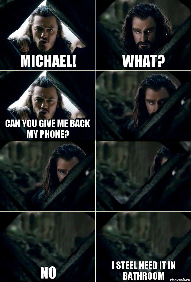 Michael! What? Can you give me back my phone?    NO I steel need it in bathroom, Комикс  Стой но ты же обещал