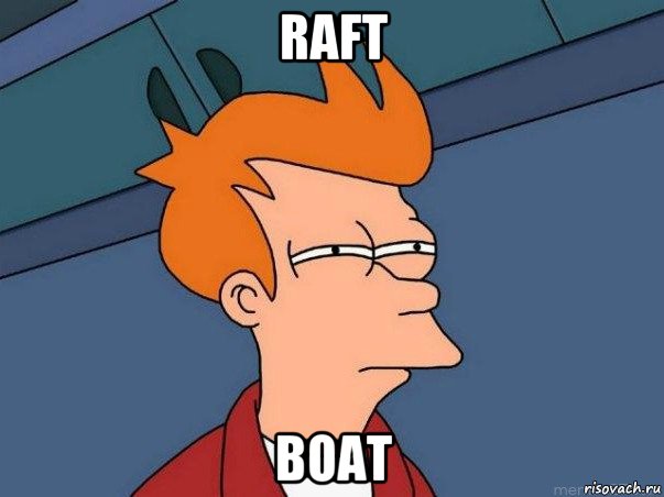 raft boat, Мем  Фрай (мне кажется или)
