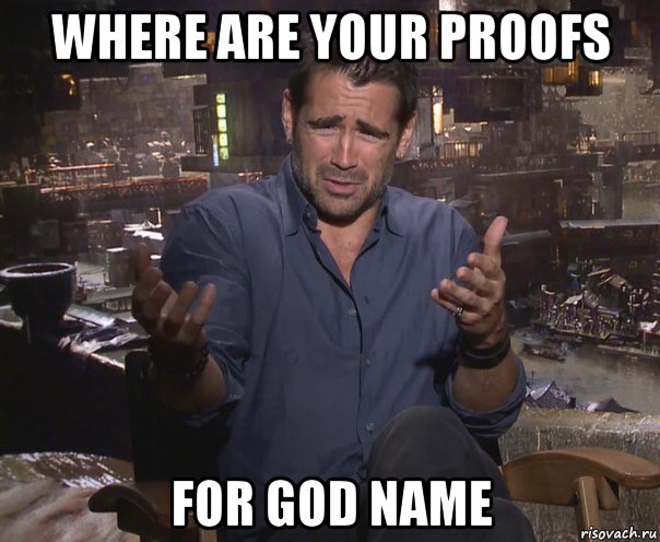 where are your proofs for god name, Мем колин фаррелл удивлен