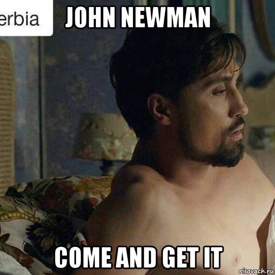 john newman come and get it