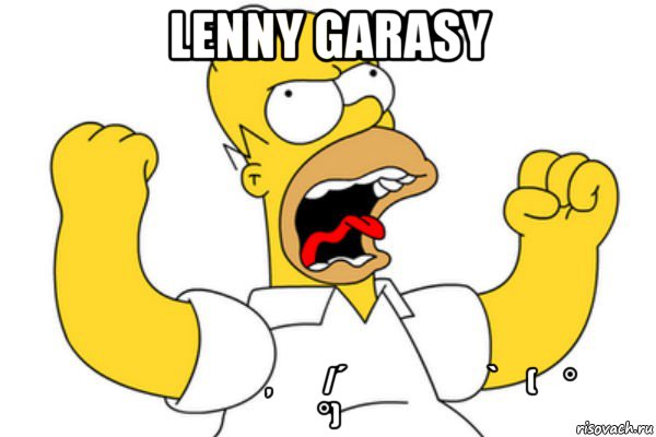 lenny garasy ＜￣｀ヽ、　　　　　　　／￣＞ 　ゝ、　　＼　／⌒ヽ,ノ 　/´ 　　　ゝ、　`（ ( ͡° ͜ʖ ͡°) ／, Мем Разъяренный Гомер