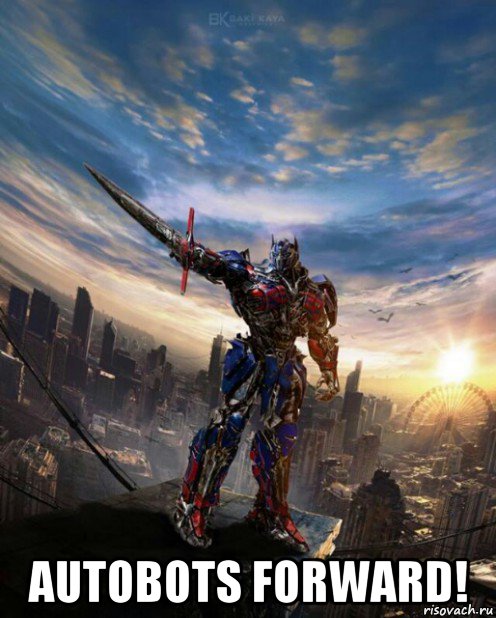  autobots forward!