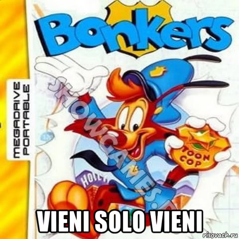  vieni solo vieni, Мем Bonkers