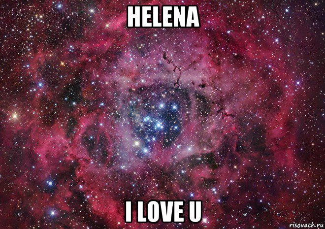 helena i love u, Мем Ты просто космос