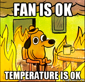 fan is ok temperature is ok