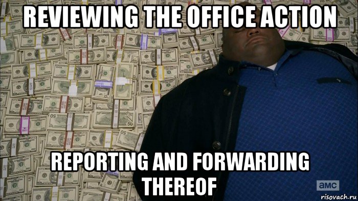 reviewing the office action reporting and forwarding thereof