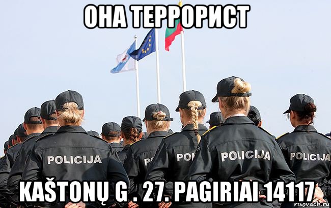 она террорист kaštonų g . 27. pagiriai 14117