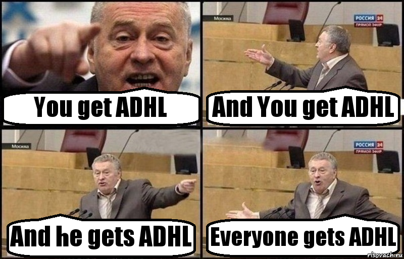 You get ADHL And You get ADHL And he gets ADHL Everyone gets ADHL, Комикс Жириновский