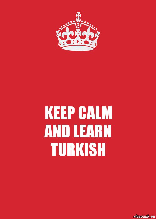 KEEP CALM
AND LEARN
TURKISH, Комикс Keep Calm 3