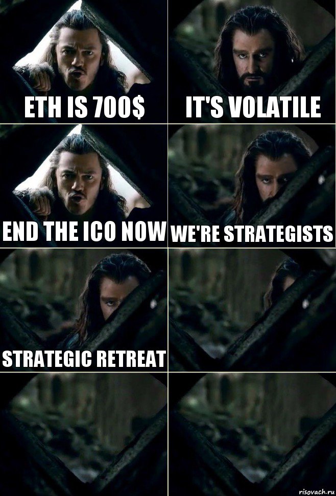 ETH is 700$ It's volatile End the ICO now We're strategists Strategic retreat   , Комикс  Стой но ты же обещал