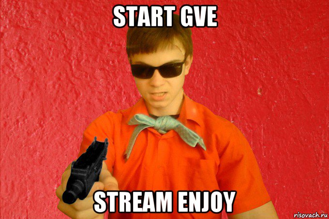 start gve stream enjoy, Мем БАНДИТ