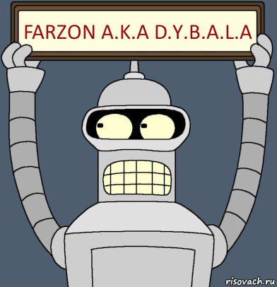 FARZON A.K.A D.Y.B.A.L.A, Комикс Бендер с плакатом
