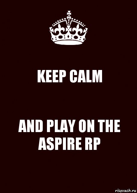 KEEP CALM AND PLAY ON THE ASPIRE RP, Комикс keep calm