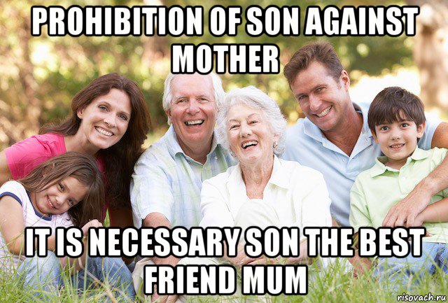 prohibition of son against mother it is necessary son the best friend mum