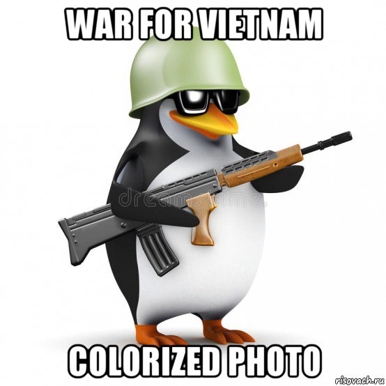 war for vietnam colorized photo, Мем  Тебе