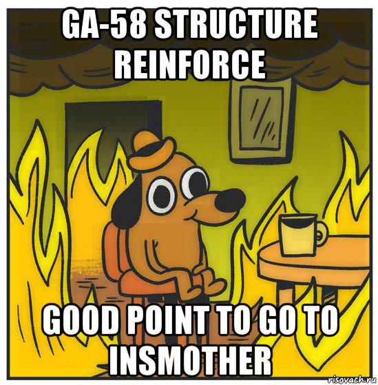 ga-58 structure reinforce good point to go to insmother