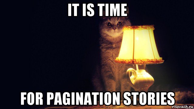 it is time for pagination stories, Мем Истории