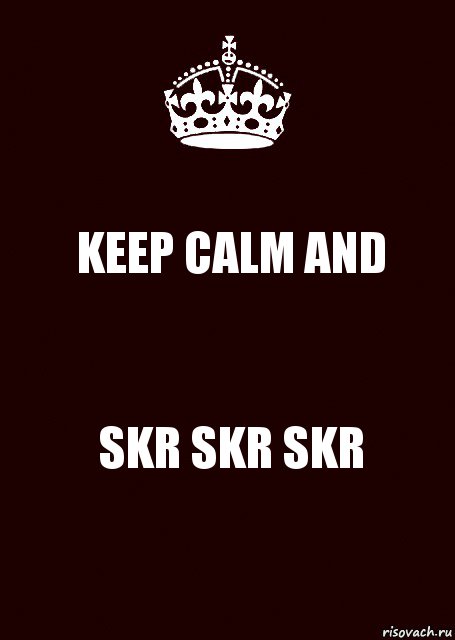 KEEP CALM AND SKR SKR SKR, Комикс keep calm