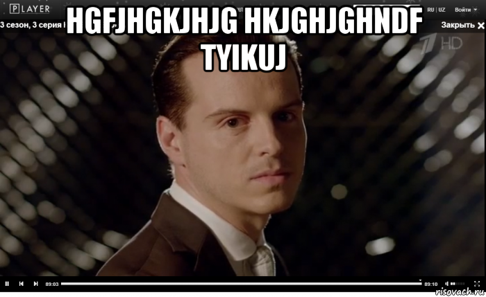 hgfjhgkjhjg hkjghjghndf tyikuj 