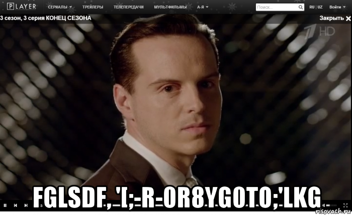  fglsdf, '[;-r-0r8yg0to;'lkg