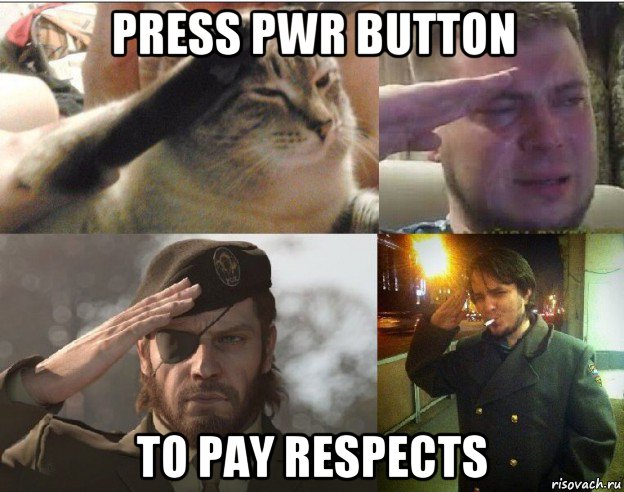 press pwr button to pay respects