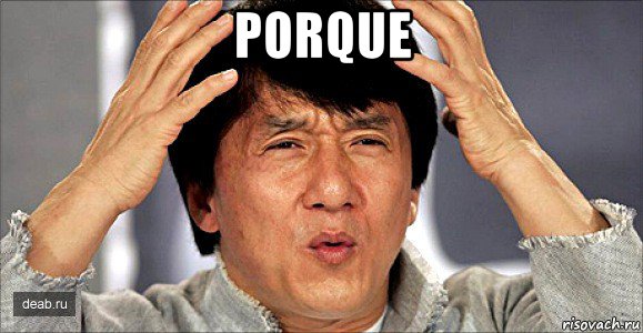 porque , Мем Джеки Чан