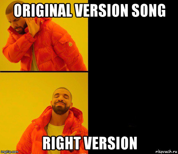 original version song right version