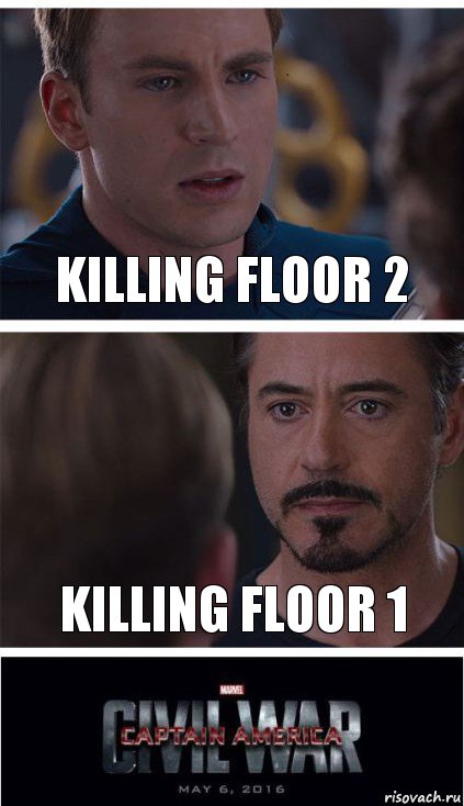 Killing Floor 2 Killing Floor 1