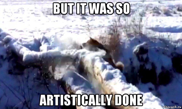 but it was so artistically done