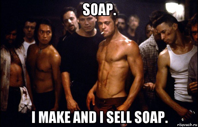 soap. i make and i sell soap.